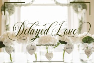 Delayed Love Font: Where Sophistication Meets Authentic Charm in Design