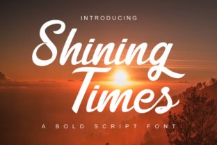 Shining Times: A Bold Script Font for Modern Design